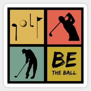 Golf - Be the ball Golfer Magnet